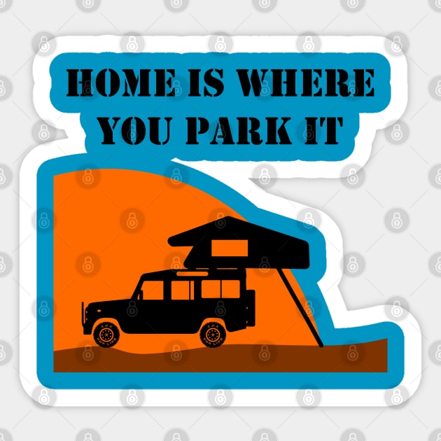 Home Is Where You Park It - Defender Sticker by FourByFourForLife